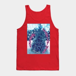 Merry Christmas to you Tank Top